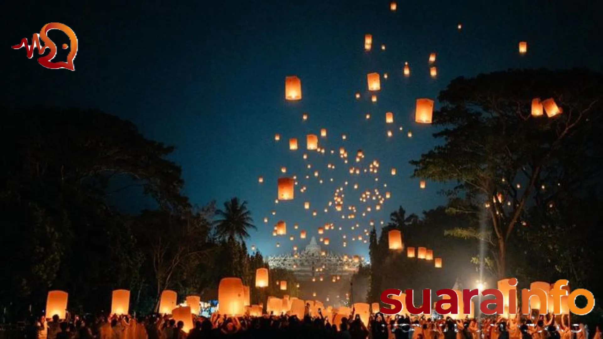 Panduan Lengkap Wisata ke Candi Borobudur Saat Perayaan Waisak 2026: Aturan, Jadwal, dan Festival Lampion